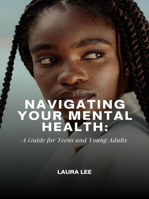 cover image of Navigating Your Mental Health